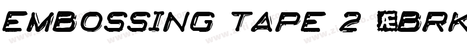 Embossing Tape 2 (BRK)字体转换